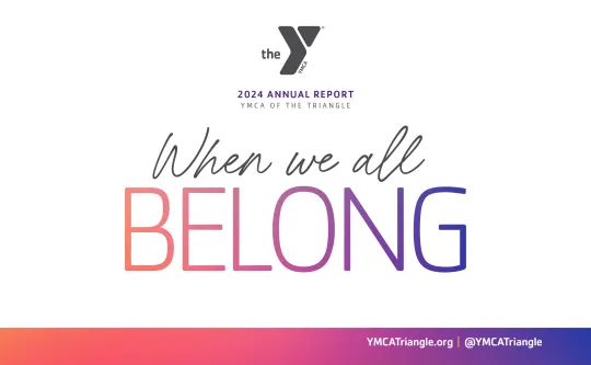 Cover image of the 2024 YMCA of the Triangle Annual Report